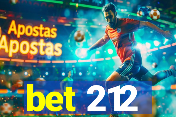 bet 212